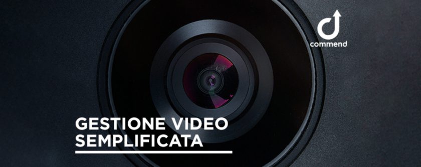 Gestione video semplificata by Commend