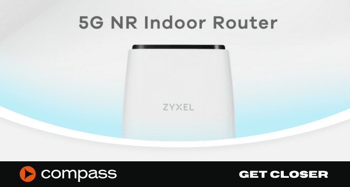Naviga come mai prima d’ora insieme a ZYXEL – Router Indoor 5G FWA510