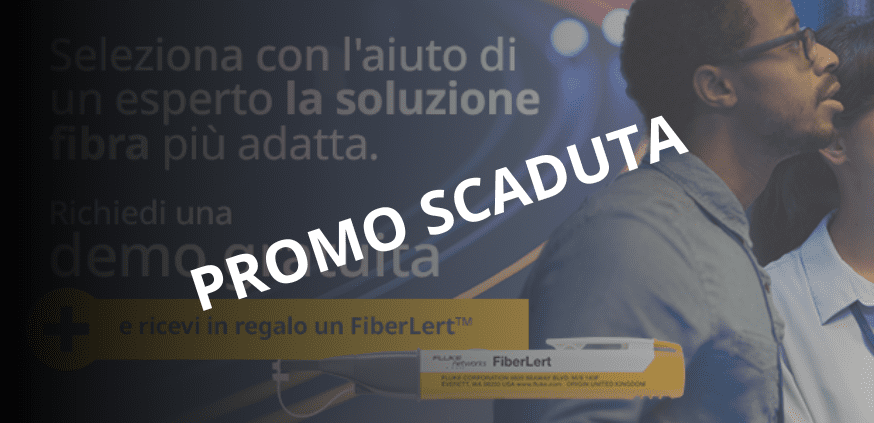 Nuova promozione Fluke Networks: Soluzioni per il test di fibre ottiche