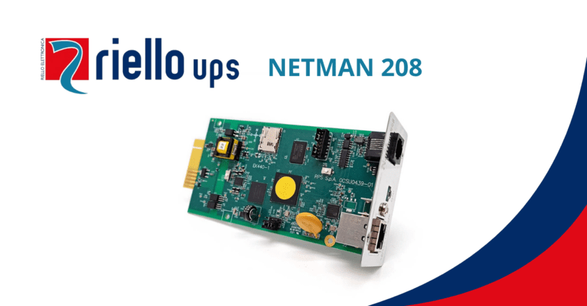 NetMan 208, la scheda di rete RIELLO UPS da oggi più veloce e sicura