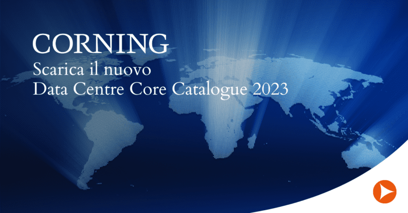 Corning – Nuovo Catalogo Data Center Core 2023