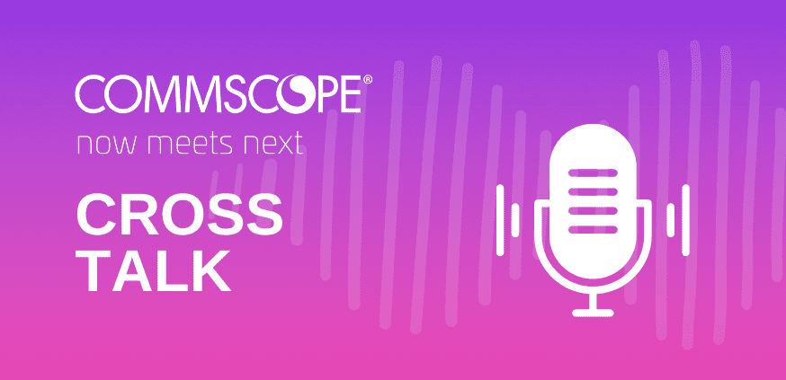 Il podcast di Commscope – Ascolta la puntata con il CEO di BICSI
